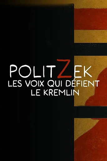 Poster de Politzek, the voices that challenge the Kremlin