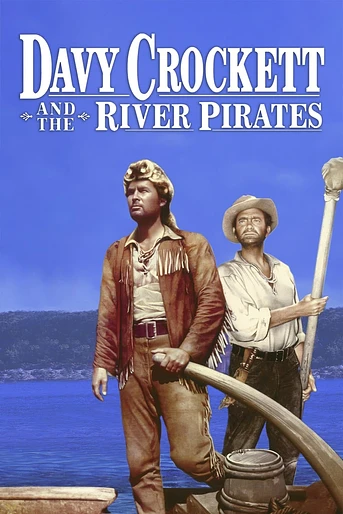 Poster de Davy Crockett y Los Piratas del Mississippi
