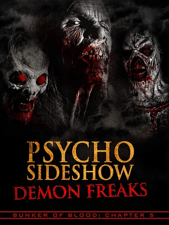 Poster de Psycho Sideshow: Demon Freaks