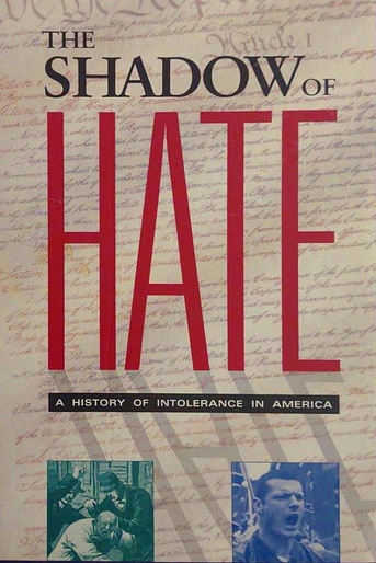 Poster de The Shadow of Hate: A History of Intolerance in America