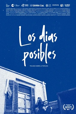 Los Días Posibles - Trilogía sobre la Ternura