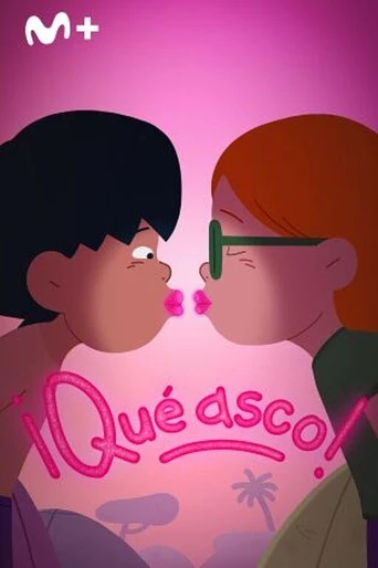 Poster de ¡Qué Asco!