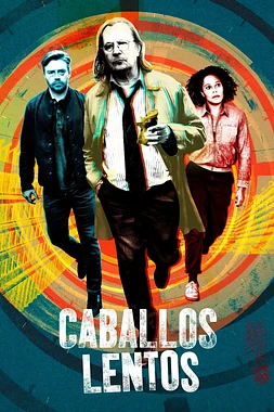 poster for the season 1 of Caballos Lentos
