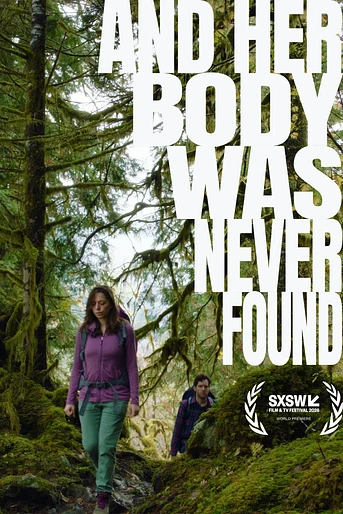 Poster de And Her Body was never found