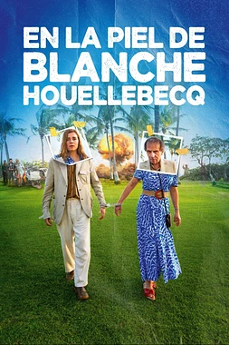 poster of movie En la Piel de Blanche Houellebecq