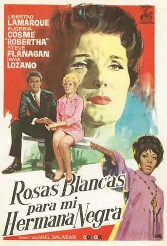 Poster de Rosas Blancas Para mi Hermana Negra