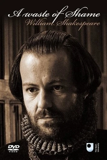 Poster de A Waste of shame: The Mystery of Shakespeare and his sonnets