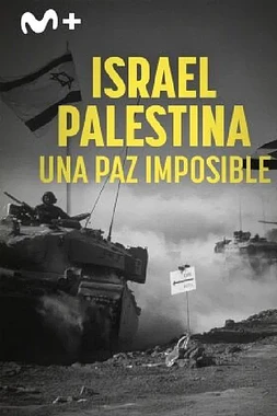 poster for the season 1 of Israel - Palestina: Una Paz Imposible 