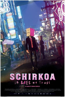 poster of movie Schirkoa: In Lies We Trust