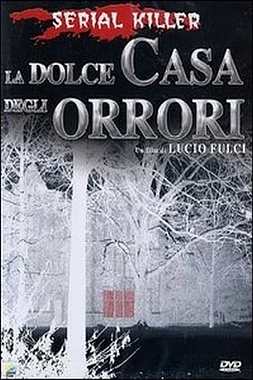 poster of movie La Dolce casa degli orrori