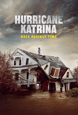 poster for the season 1 of Huracán Katrina: La Carrera contra el Tiempo
