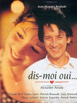 Dis-moi oui...