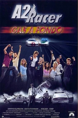 poster of movie A2 Racer. Gas a Fondo