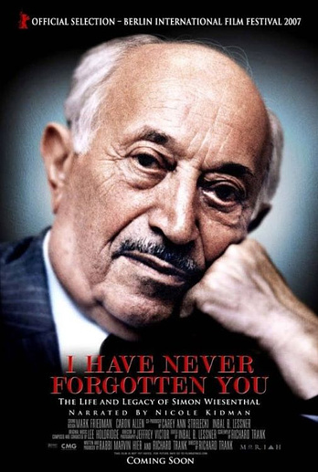poster of content I Have Never Forgotten You: The Life & Legacy of Simon Wiesenthal