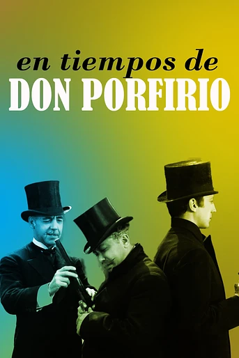 Poster de En Tiempos de Don Porfirio