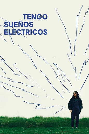 Poster de Tengo Sueños Eléctricos