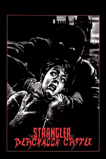 Poster de The Strangler of Blackmoor Castle