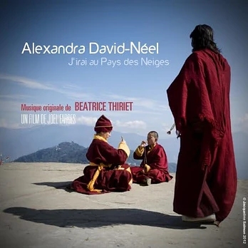 Carátula de la banda de sonido de Alexandra David-Néel: J'irai au pays des neiges