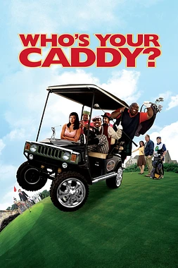 poster of movie Who's Your Caddy?