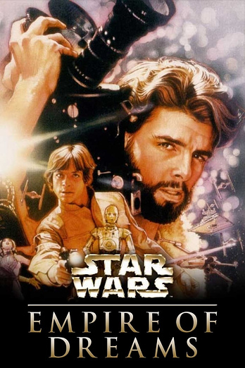 poster of content El imperio de los sueños. La historia de Star Wars
