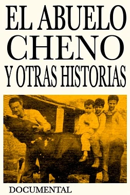El Abuelo Cheno y otras historias