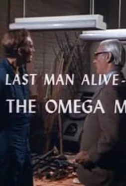 The Last Man Alive: The Omega Man