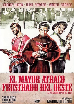 El Robo Más Grande del Oeste