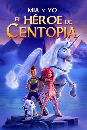 Poster de Mia y yo: La leyenda de Centopia