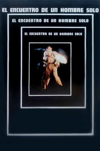 poster of content El Encuentro de un hombre solo